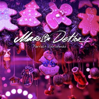 Perfect Christmas by Marissa Detlor