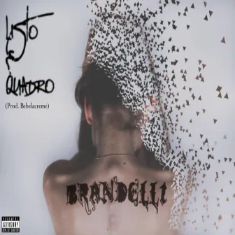 Brandelli by Quadro