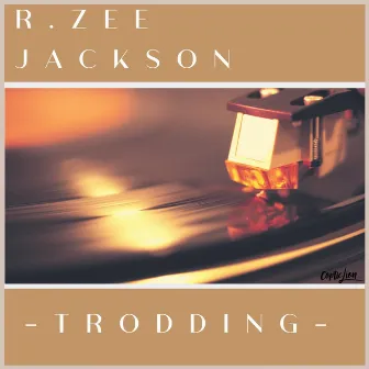 Trodding (2019 Remaster) by R. Zee Jackson