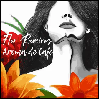 Aroma de Café by Flor Ramírez