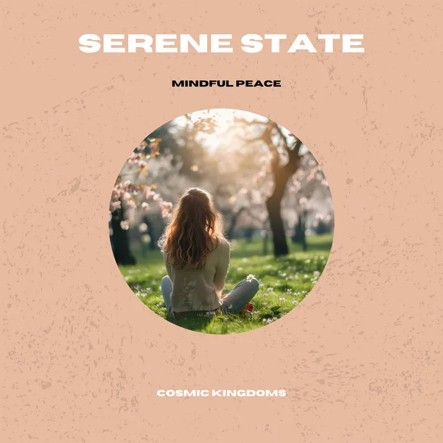 Serene State - Mindful Peace