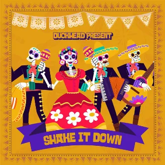 Shake it down by Duck Head