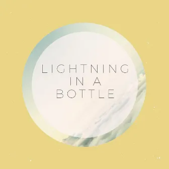 Lightning in a Bottle by Chelsey Coy