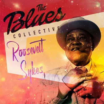 The Blues Collective - Roosevelt Sykes by Roosevelt Sykes