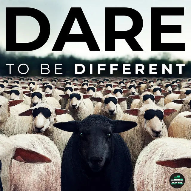 Dare to Be Different