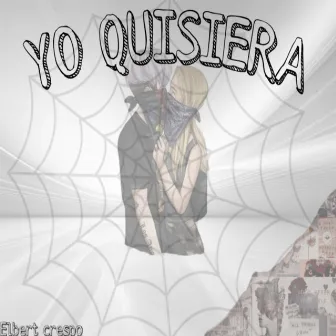 Yo Quisiera by Elbert crespo