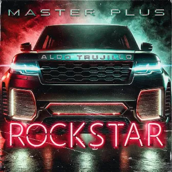 Rockstar (Versión Mexa) by Los Master Plus