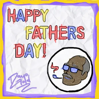 Happy Fathers Day by Dayo Gold