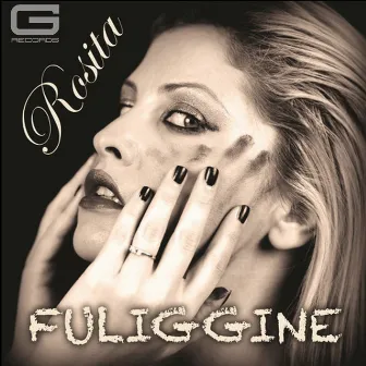 Fuliggine by Rosita