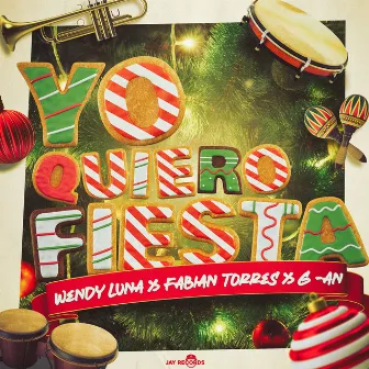 Yo Quiero Fiesta by Wendy Luna