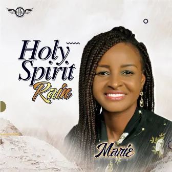 Holy Spirit Rain by Marie