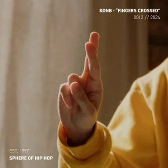 Fingers Crossed by Sphere of Hip-Hop