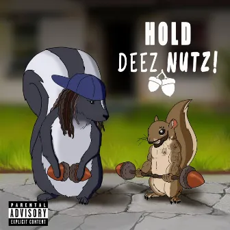 Hold deez nutz by Ruuch