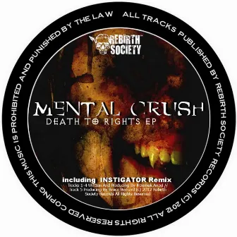 Death To Rights EP by Mental Crush