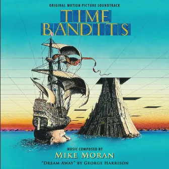 Time Bandits (Original Motion Picture Soundtrack) by Mike Moran