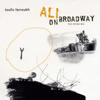 Ali On Broadway (The Other Mix) by Toufic Farroukh