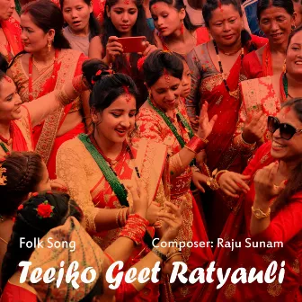 Teejko Geet Ratyauli by Raju Sunam