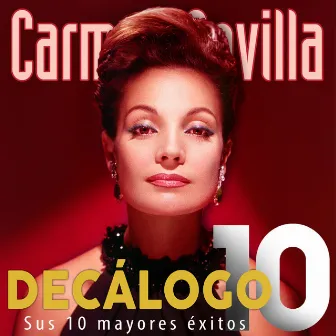 Decálogo Sus 10 Mayores Exitos by Carmen Sevilla