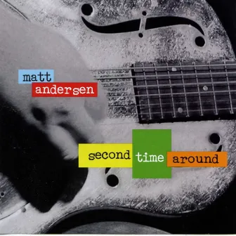 Second Time Around by Matt Andersen