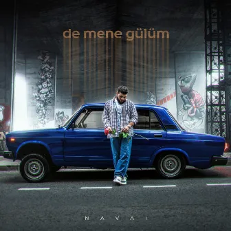 De mənə gülüm by Navai