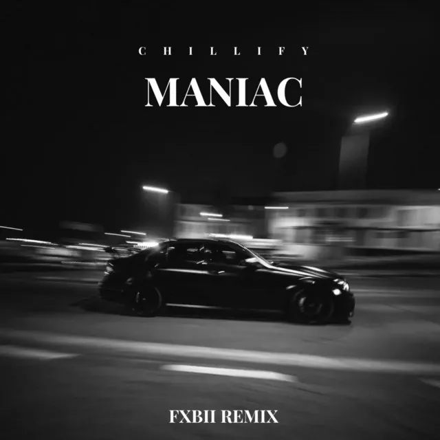 Maniac - Fxbii Remix