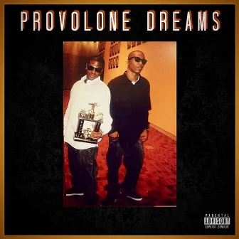 Provolone Dreams by Rico Muscle