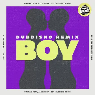 Boy (Dubdisko Remix) by Alex Senna