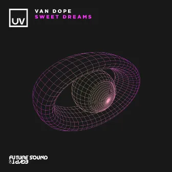 Sweet Dreams by Van Dope