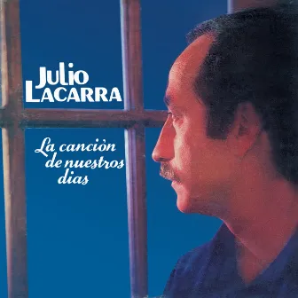 La Canción de Nuestros Días by Julio Lacarra