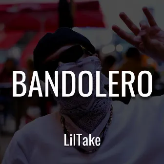 BANDOLERO by LilTake