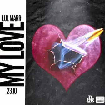 My Love by Lil Marr