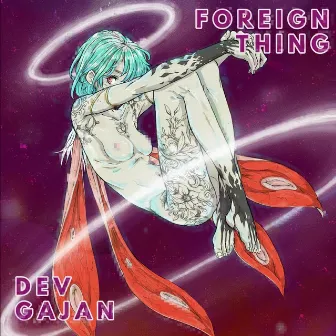 Foreign Thing by Dev Gajan