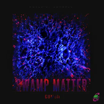 Swamp Matter by Gumbii