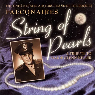 United States Air Force Band of the Rockies: String of Pearls by Philip C. Chevallard