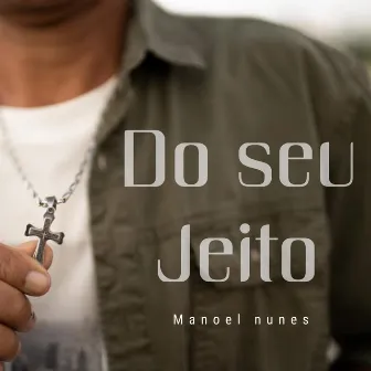 Do Seu Jeito by Pax Produtora