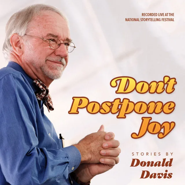 Don't Postpone Joy