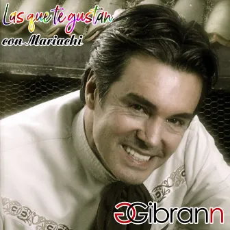 Las Que Te Gustan Con Mariachi by Gibrann