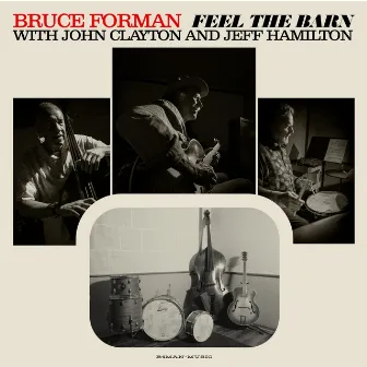 Feel the Barn by Bruce Forman