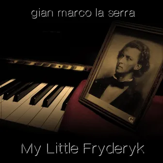 My Little Fryderyk by Gian Marco La Serra