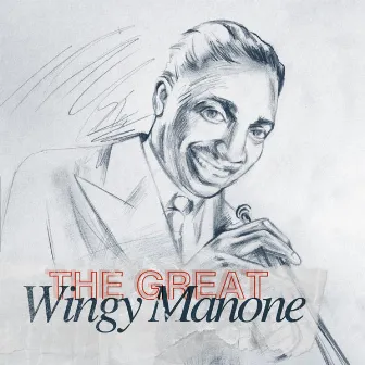 The Great Wingy Manone by Wingy Manone