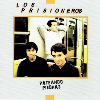 Pateando Piedras by Los Prisioneros