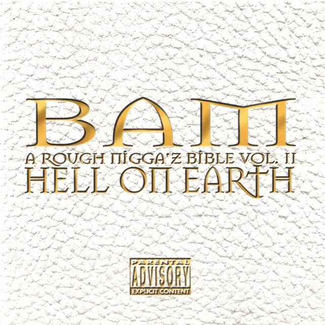 Hell On Earth : A Rough N***a'z Bible Vol. 2