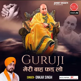 Guru Ji Meri Bah Fad Lo by Onkar Singh