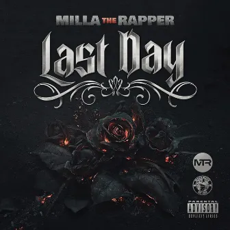 Last Day by Milla The Rapper