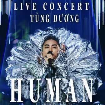 HUMAN (Live Concert 2020) by Tùng Dương