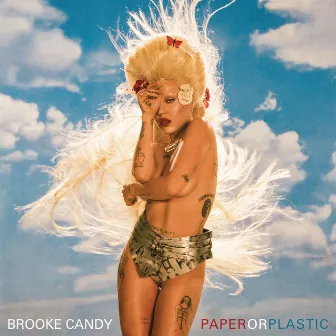 Paper or Plastic by Brooke Candy