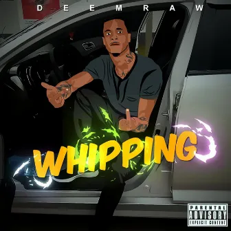 Whipping (2018) by DeemRaw