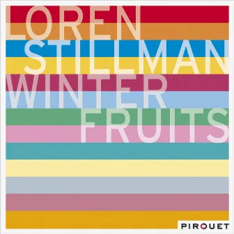 Winter Fruits by Loren Stillman