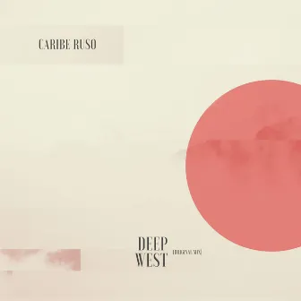 Deep West by Caribe Ruso