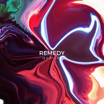 Remedy - EP by Quails